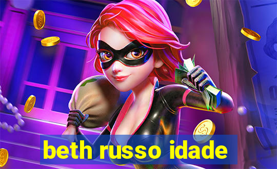 beth russo idade